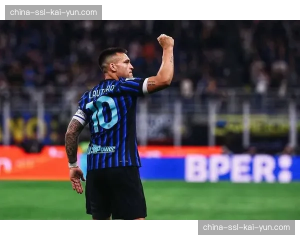 国米5-2大胜罗马，劳塔罗梅开二度巩固榜首优势